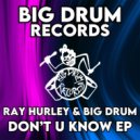 Ray Hurley & Geoff Bigdrum - Dont You Know (5AM Dream Dub)