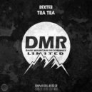 Dexter (H) - Tra Tra (Original Mix)