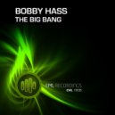 Bobby Hass - The Big Bang