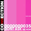 Vicent Cartel - Dont Ask Me How
