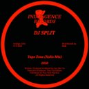Dj Split - Tape Zone (XoXo Mix)