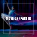 Drone In Ibiza - Move On (PART II)