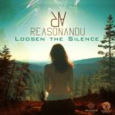Reasonandu - Loosen the Silence