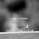 Raffaele Scoccia - Like A Gypsy (Original Mix)