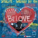 Intoolate - Everybody Say Yeah (Original Mix)