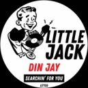 Din Jay - Searchin\' For You (Original Mix)
