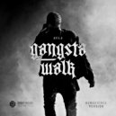 Avila - Gangsta Walk