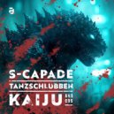 S-Capade - Kaiju (Original Mix)