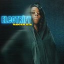 Maddam Mya - Electrify (Original Mix)