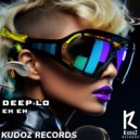 Deep Lo - Eh Eh