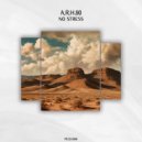 A.R.H.80 - No Stress (Original Mix)
