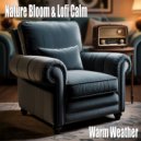 Nature Bloom & Lofi Calm - Plans for Tomorrow (Original Mix)