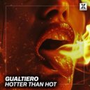 GUALTIERO - Hotter Than Hot (Original Mix)