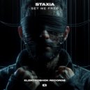 Staxia - Set Me Free
