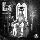 Die by the Sword - Black Mass