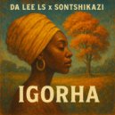 Da Lee LS & Sontshikazi - Igorha ()
