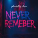 Annabelle Osborne - Never Remeber (Original Mix)