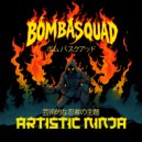 Bombasquad - THE \'ARTISTIC NINJA\' THEME (Original Mix)