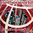 Netherworld, DJ Aleix & Cia Diaz - Atlantis (DJ Aleix & Cia Diaz Extended Remix)