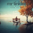 Mr Tinkles - The place i like to go (Original Mix)