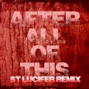 Still Forever - After All of This (St Lucifer Remix)
