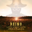 Late Night Late & Organ!k - Reino (feat. Organ!k) ()