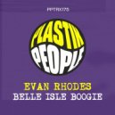 Evan Rhodes - Belle Isle Boogie (Original Mix)