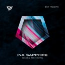 Ina Sapphire - Senses Are Fading (Original Mix)