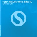 Tony Irrmani, Irina M. - Carry On (Original Mix)