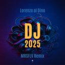 Lorenzo Al Dino - DJ 2025 (MRSFLV In The Dark Extended Remix)