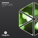 Monom, Inkognito Records - Fireflies