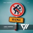 Vedi Kerem - Sex & Pills (Radio Mix)