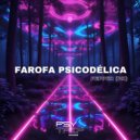 PeppeR (BR) - Farofa Psicodélica (Original Mix)
