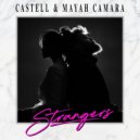 Castell & Mayah Camara - Strangers (Original Mix)
