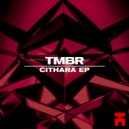TMBR - Cithara (Original Mix)