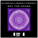 Big Martino & Emanuele Vernarelli - Get The Sound (Original Mix)