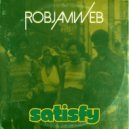 RobJamWeb - Satisfy (Original Mix)