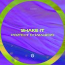 Perfect Strangers - Lose My Mind (Original Mix)