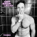 There Is No One But Me - GET BACK (JOJO) (Original Mix)