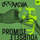 Oppaacha - Promise Yourself (Extended Mix)
