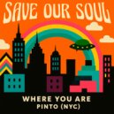 Pinto (NYC) - Where You Are