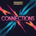 Armando Okamoto - Connections (Original Mix)