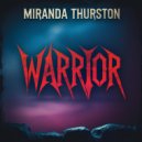 Miranda Thurston - Warrior (Original Mix)