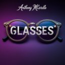 Anthony McArdle - Glasses (Original Mix)