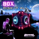 Box - Risk It All (Extended Mix)