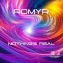 ROMYR - Nothing\'s Real (Extended Mix)