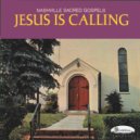 Nashville Sacred Gospels - Jesus Is Calling ()