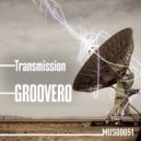 Groovero - Transmission ()