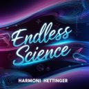 Harmoni Hettinger - Endless Science (Original Mix)