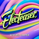 Winfred Harper - Electeaser (Original Mix)